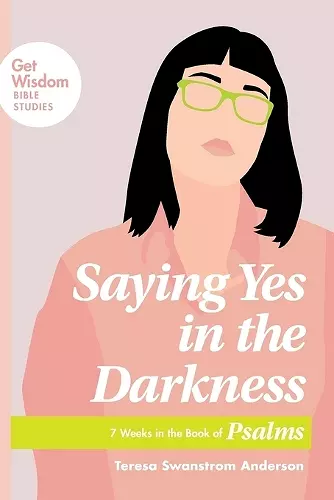 Saying Yes in the Darkness cover