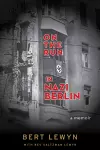 On the Run in Nazi Berlin cover