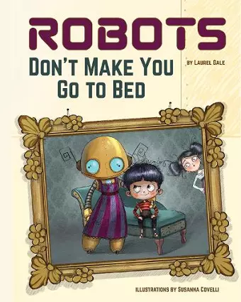 Robots Don't Make You Go to Bed cover