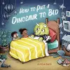 How to Put a Dinosaur to Bed cover