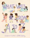 What Will I Be from A to Z cover