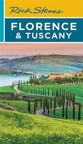 Rick Steves Florence & Tuscany (Nineteenth Edition) cover