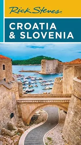 Rick Steves Croatia & Slovenia (Ninth Edition) cover