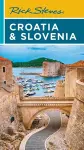 Rick Steves Croatia & Slovenia (Ninth Edition) cover