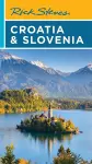 Rick Steves Croatia & Slovenia (Tenth Edition) cover