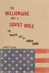The Millionaire Was a Soviet Mole cover