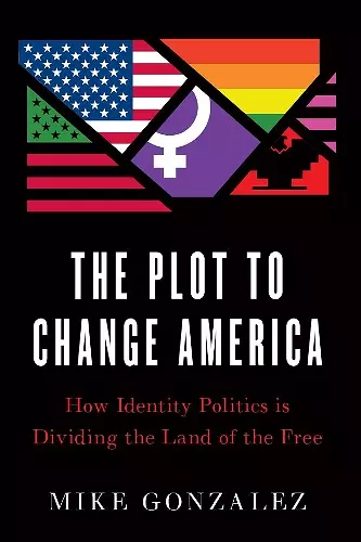 The Plot to Change America cover