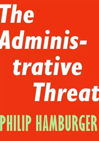 The Administrative Threat cover