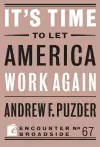 It's Time to Let America Work Again cover