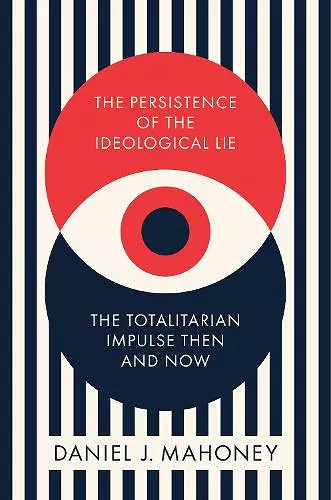 The Persistence of the Ideological Lie cover