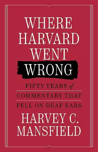 Where Harvard Went Wrong cover