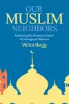 Our Muslim Neighbors cover