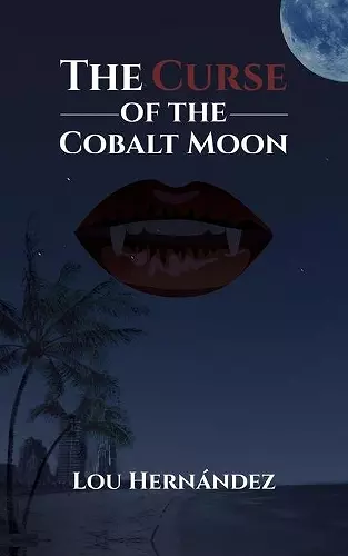 The Curse of the Cobalt Moon cover