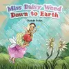 Miss Daisy Weed Down to Earth cover