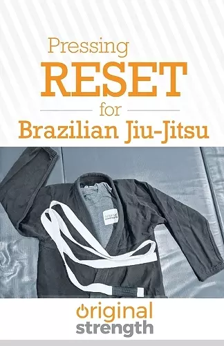 Pressing RESET for Brazilian Jiu-Jitsu cover