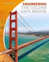 Engineering the Golden Gate Bridge cover