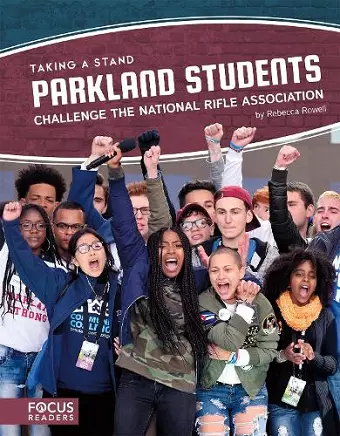 Parkland Students Challenge the National Rifle Association cover