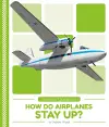 How Do Airplanes Stay Up? cover