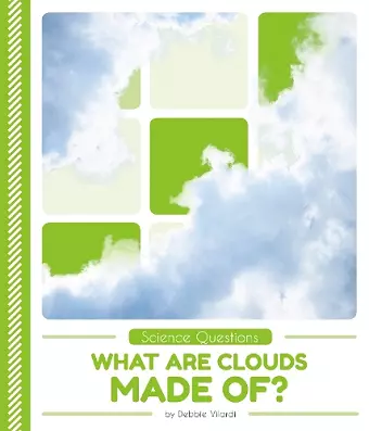 What Are Clouds Made Of? cover