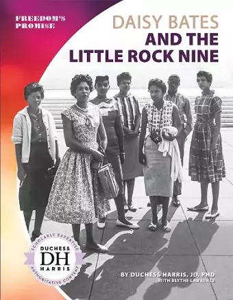 Daisy Bates and the Little Rock Nine cover