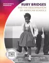 Ruby Bridges and the Desegregation of American Schools cover
