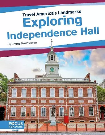 Travel America's Landmarks: Exploring Independence Hall cover