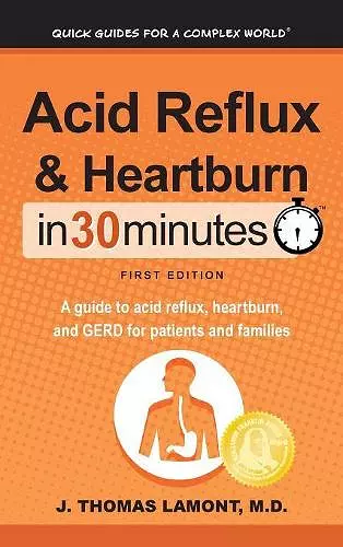 Acid Reflux & Heartburn In 30 Minutes cover