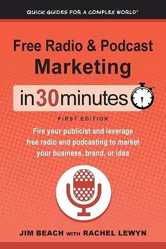 Free Radio & Podcast Marketing In 30 Minutes cover