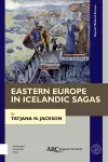 Eastern Europe in Icelandic Sagas cover