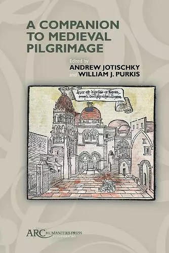 A Companion to Medieval Pilgrimage cover