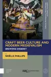 Craft Beer Culture and Modern Medievalism cover