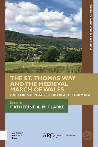 The St. Thomas Way and the Medieval March of Wales cover