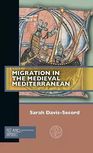 Migration in the Medieval Mediterranean cover