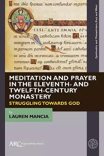Meditation and Prayer in the Eleventh- and Twelfth-Century Monastery cover