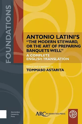 Antonio Latini’s "The Modern Steward, or The Art of Preparing Banquets Well" cover