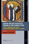 John Miles Foley's World of Oralities cover