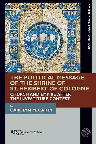 The Political Message of the Shrine of St. Heribert of Cologne cover