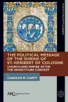 The Political Message of the Shrine of St. Heribert of Cologne cover