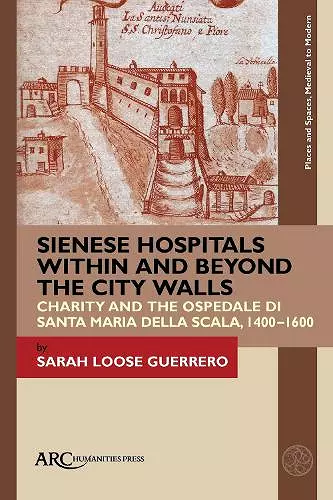 Sienese Hospitals Within and Beyond the City Walls cover