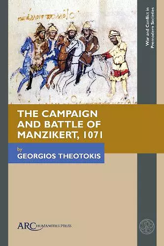 The Campaign and Battle of Manzikert, 1071 cover