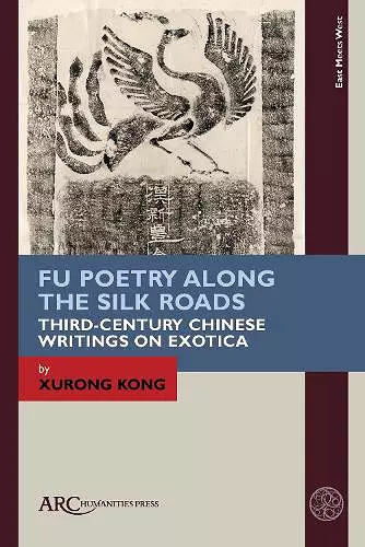 Fu Poetry Along the Silk Roads cover