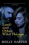 Love and Other Wild Things cover