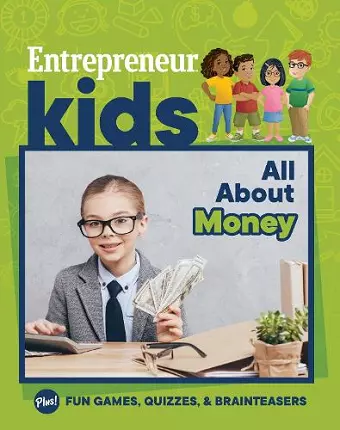 Entrepreneur Kids: All About Money cover