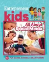 Entrepreneur Kids: All About Social Media cover