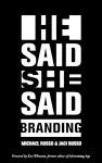 He Said, She Said: Branding cover