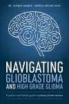 Navigating Glioblastoma and High-Grade Glioma cover