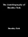 The Autobiography of Brantley York cover