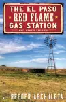 The El Paso Red Flame Gas Station cover