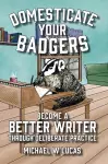 Domesticate Your Badgers cover