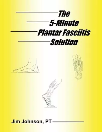 The 5-Minute Plantar Fasciitis Solution cover